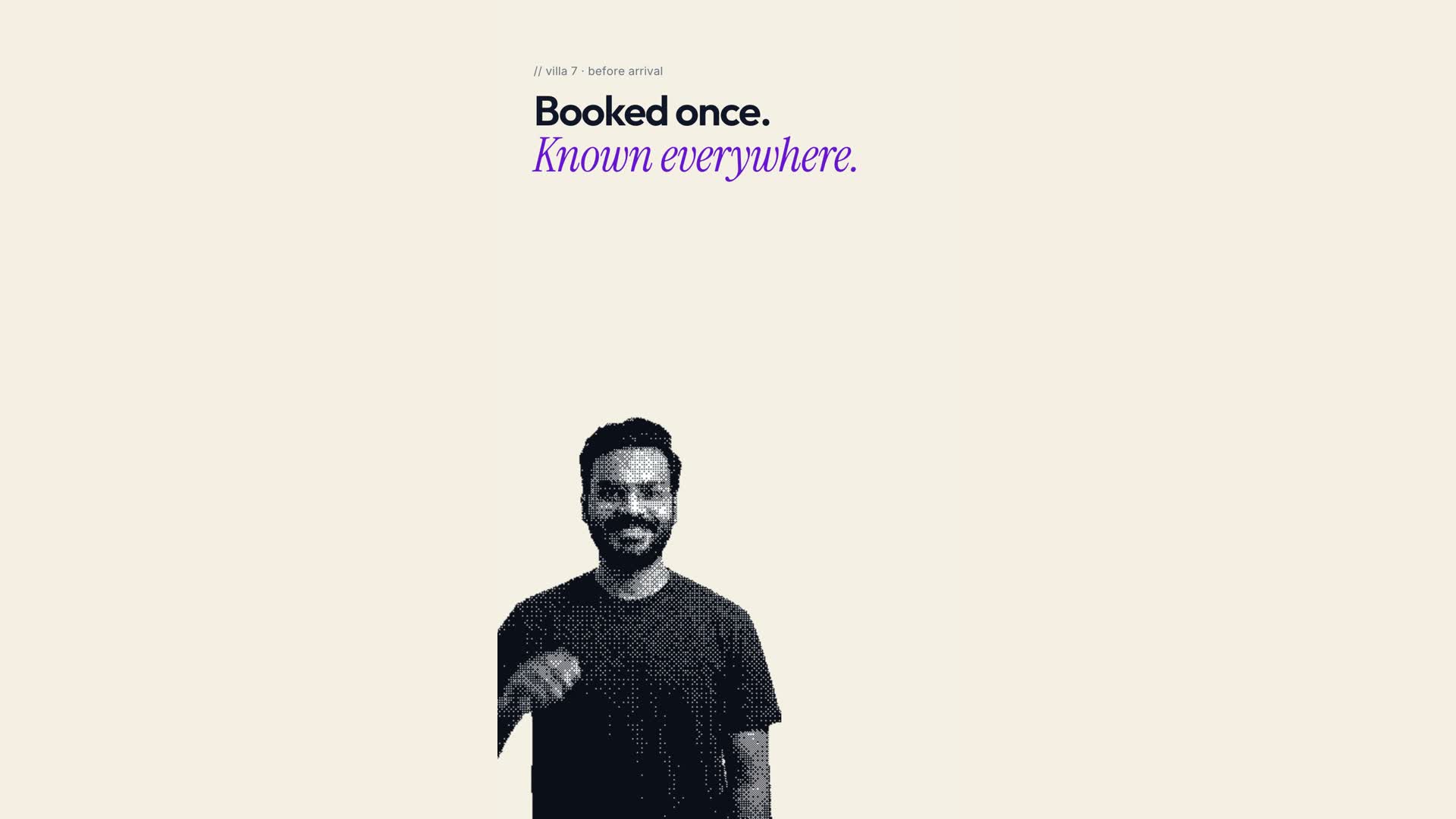 Booked once. Known everywhere.