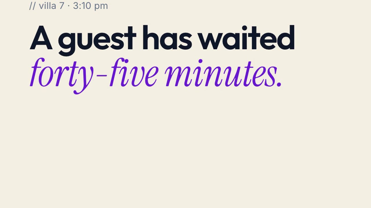 A guest waited forty-five minutes